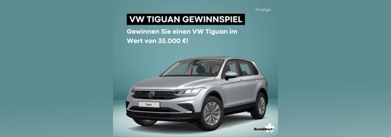 BurdaDirect Gewinnspiel: VW Tiguan oder 35.000 Euro gewinnen